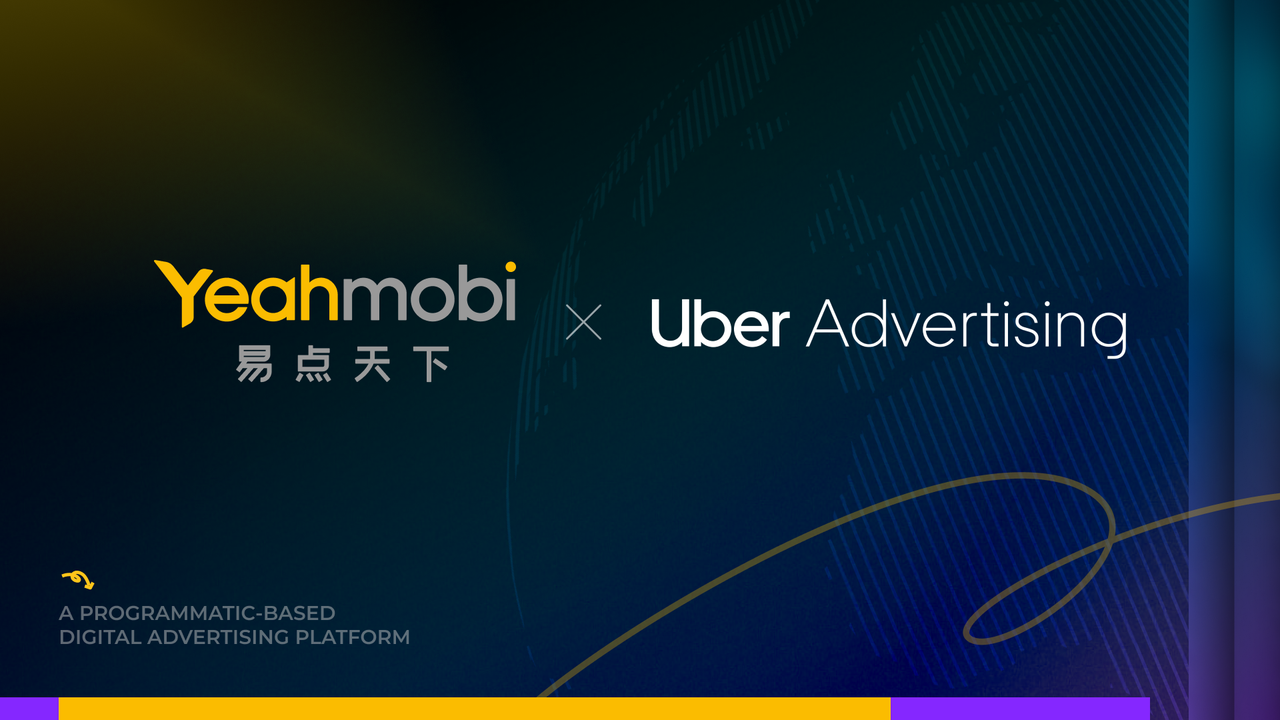 ����������Yeahmobi��ʽ��ΪUber Ads�й��ٷ�������